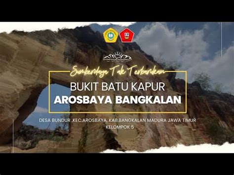 Sumberdaya Tak Terbarukan Bukit Batu Kapur Arosbaya Bangkalan