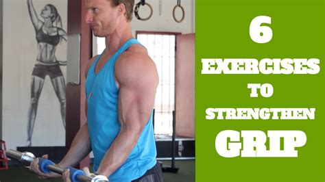 6 Forearm Exercises To Strengthen Your Grip Live Lean Tv