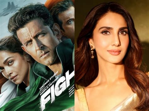 Vaani Kapoor Lauds Hrithik Roshan Deepika Padukone Starrer Fighter