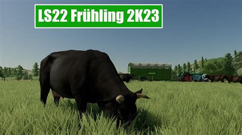 LS22 FRÜHLING 2K23 04 Bullen und weitere Tiere für unseren Hof