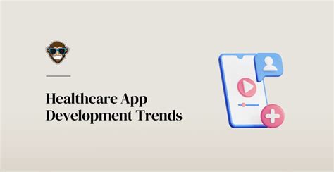 Healthcare App Development Trends For Foonkie Monkey