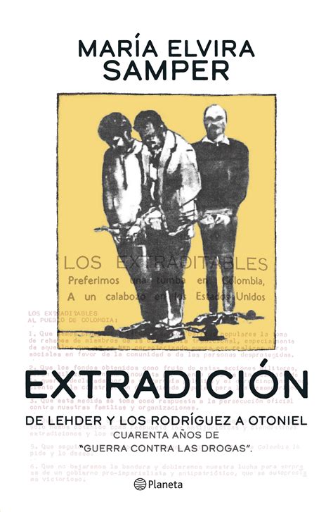 De Carlos Lehder A Otoniel 40 Años De Historia De La Extradición Cambio Colombia