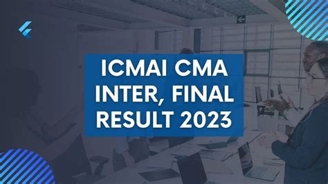 Icmai Cma Inter Final Result Out