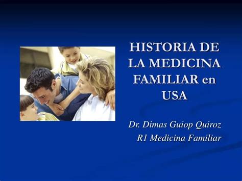 Ppt Historia De La Medicina Familiar En Usa Powerpoint Presentation