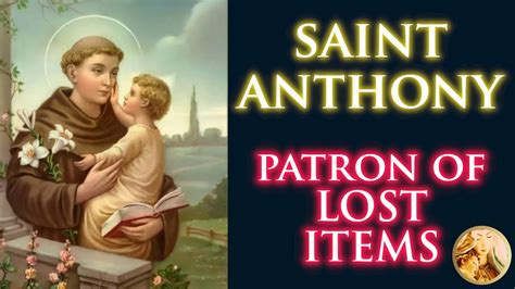 St Anthony Patron Of Lost Items Prayer To Recover Your Lost Items