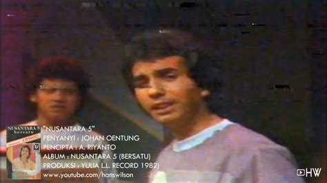 Johan Oentung Nusantara 5 1982 Aneka Ria Safari YouTube