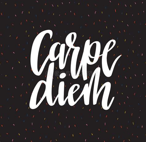 Carpe Diem Dé Escrito La Letra De Cita Positiva Frase Latina Inspirada