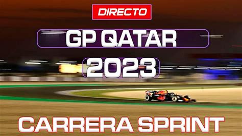 F1 En Vivo Gp Qatar 2023 Carrera Sprint Tiempos Live Timing