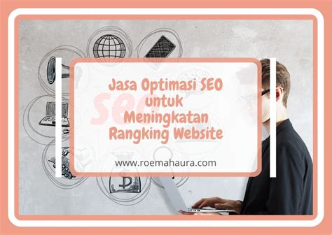 Jasa Optimasi SEO Untuk Meningkatan Rangking Website