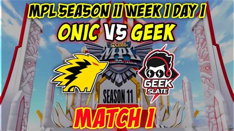 Onic Vs Geek Slate Match 1 Mpl S11 W1 D1 YouTube