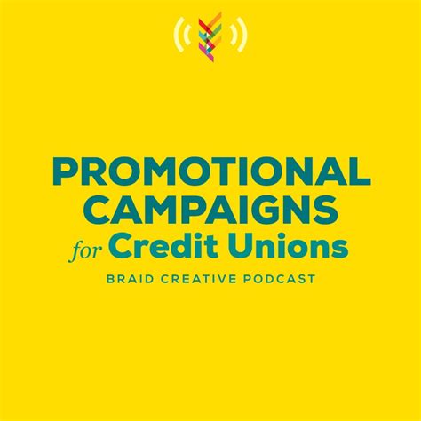 Promotional Campaigns For Credit Unions Braid Creative And Consulting