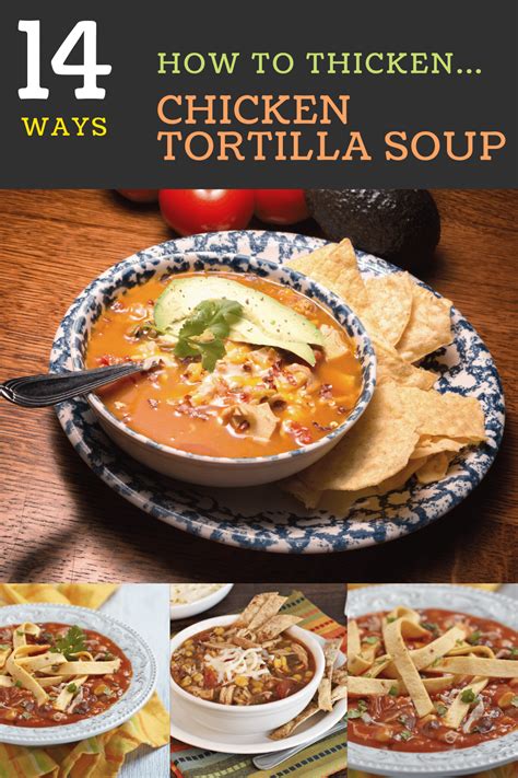 How To Thicken Chicken Tortilla Soup 14 Easy Ways Happy Muncher