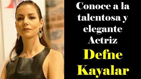 DEFNE KAYALAR La Actriz Turca Con Verdadero Talento Y Elegancia YouTube