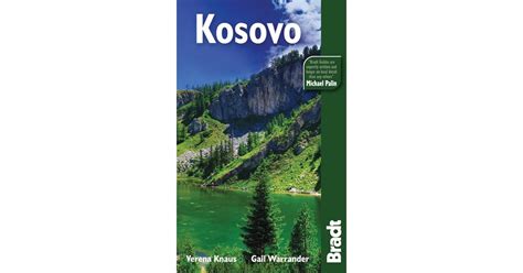 Kosovo 2nd The Bradt Travel Guide By Verena Knaus