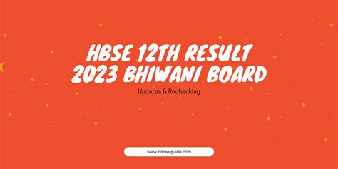 Hbse Th Result Bhiwani Board Updates Rechecking Careerguide