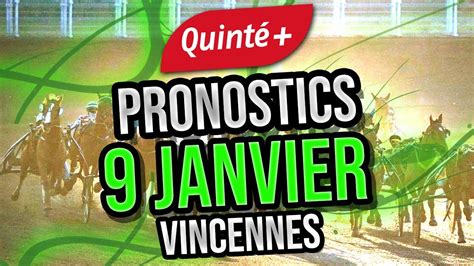 Pronostics Quinté Mardi 9 Janvier 2024 Vincennes PRIX DU LIMOUSIN