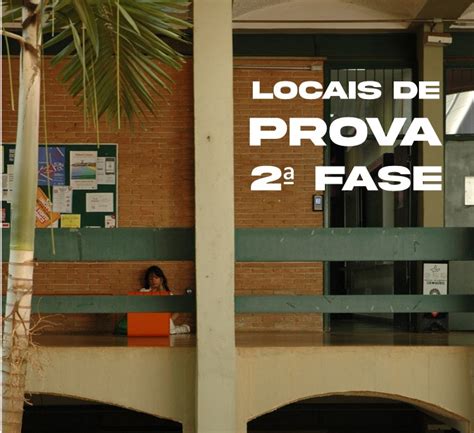 Vestibular Unicamp Divulga Locais De Prova Da Segunda Fase