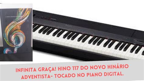 Infinita Gra A Hino Do Novo Hin Rio Adventista Tocado No Piano