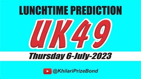 UK 49 Lunchtime UK 49s Predictions 6 July 2023 SR 7 YouTube