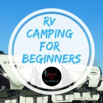 Learn Strategies For Successful RV Camping SOWLE RV Camping For