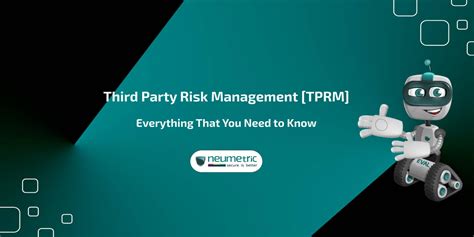 Third Party Risk Management [tprm] Everything That You Need To Know