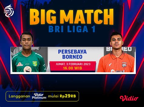 Live Streaming Persebaya Surabaya Vs Borneo FC Vidio