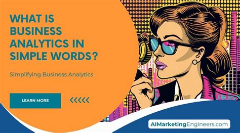 What Are The 4 Types Of Business Analytics Ai Marketing Engineers