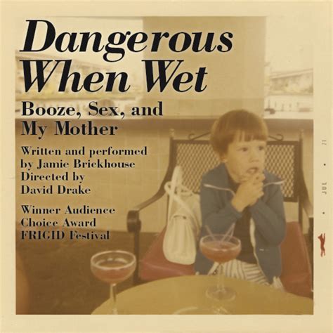 Dangerous When Wet Booze Sex And My Mother On New York City Get