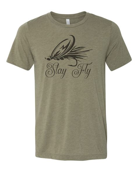 Fly Fishing Tee Stay Fly Fly Fishing Shirt Sublimation T Etsy