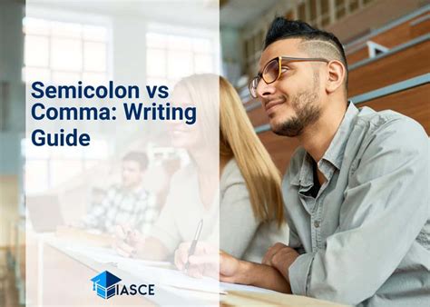 Semicolon Vs Comma Mastering Proper Usage In English A Punctuation