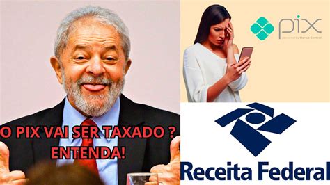 O Pix Vai Ser Taxado - O PIX VAI SER TAXADO? ENTENDA AQUI! - YouTube