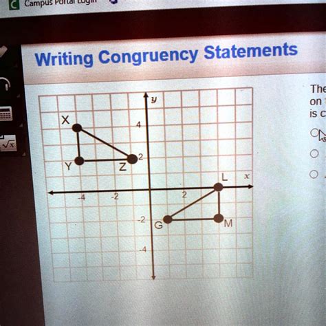 Solved The Triangles Shown In The Graph Are Congruent Based On The Graph Determine Which