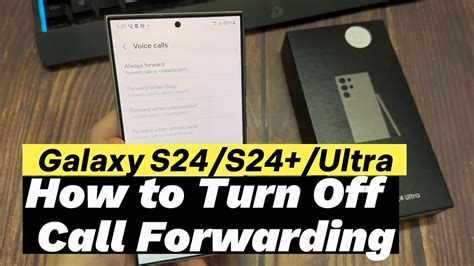 Samsung Galaxy S24 S24 Ultra How To Turn Off Call Forwarding YouTube