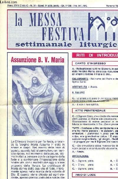 LA MESSA FESTIVA SETTIMANALE LITURGICO ANNO XVIII C C N 34 15