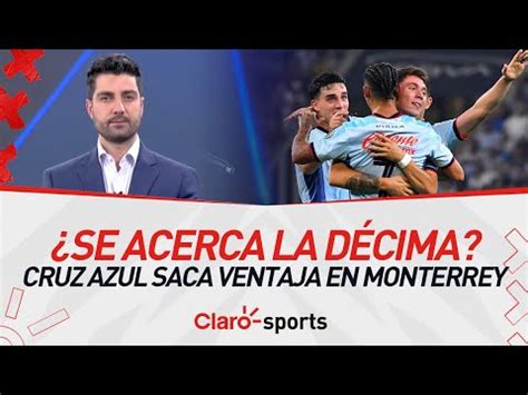 Se acerca la décima Cruz Azul saca ventaja en Monterrey rumbo a la