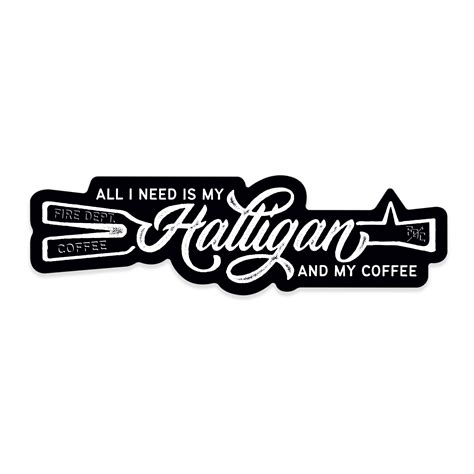 Halligan Script Sticker - Fire Department Coffee