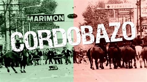 El Cordobazo Argentina 1969 Youtube