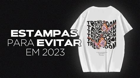 3 Tendências de estampas para evitar em 2023 Streetwear Brand