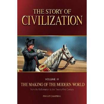 The Story Of Civilization, Volume 1 - By Phillip Campbell (paperback ...