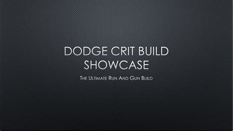 Dodge Crit Build Showcase Notoriety YouTube