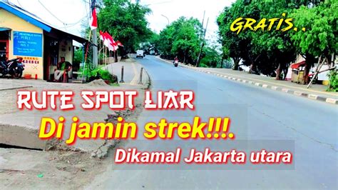 Info Rute Mancing Spot Liar Dikamal Ll Dijamin Strek Jakarta Utara