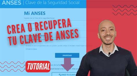 Tutorial Cómo Crear La Clave De Seguridad Social Anses Facil Y RÁpido Youtube