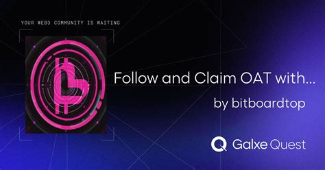 follow  claim oat  bitboard   debut quest  bitboardtop