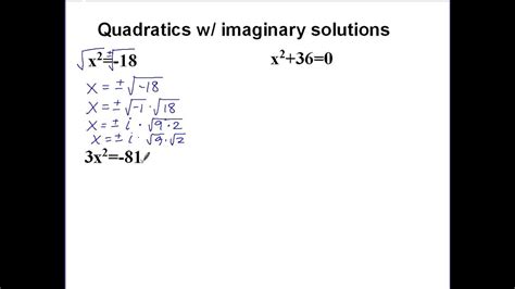 Solving Quadratics With Imaginary Solutions Youtube