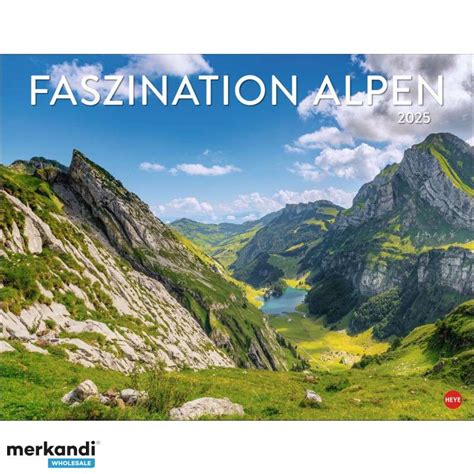 Alpenwunder Posterkalender Faszinierende Berglandschaften