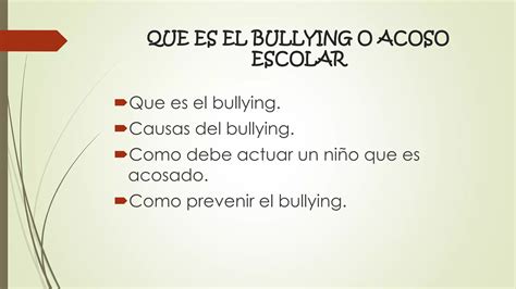 Que Es El Bullying O Acoso Escolar Ppt