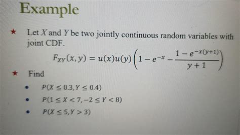 Solved Let X And Y Be Two Jointly Continuous Random Chegg