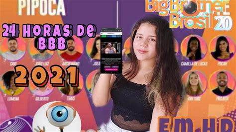 Como Assistir Bbb 2021 Ao Vivo De GraÇa Em Hd Big Brother Brasil 2021 24 Horas Online Youtube