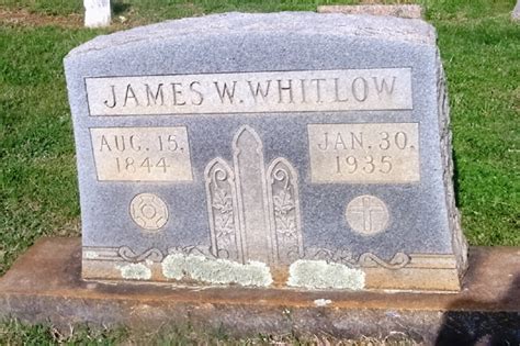 James W Whitlow 1844 1935 Find A Grave Memorial