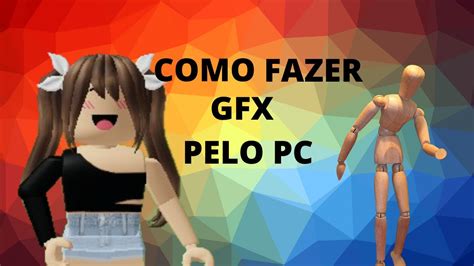 [ 100 Atualizado ]como Fazer Gfx Pelo Pc💻 Youtube